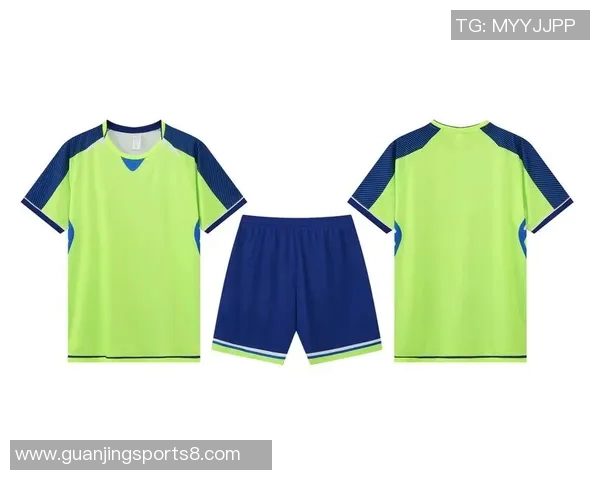 足球队球衣的设计与文化传承探讨及其对球迷情感的影响分析 足球队球衣的设计与文化传承探讨及其对球迷情感的影响分析